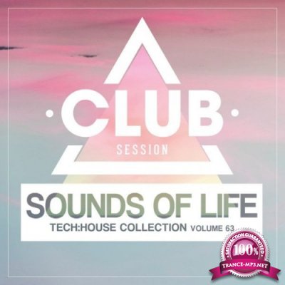 Sounds of Life: Tech House Collection, Vol. 63 (2022)