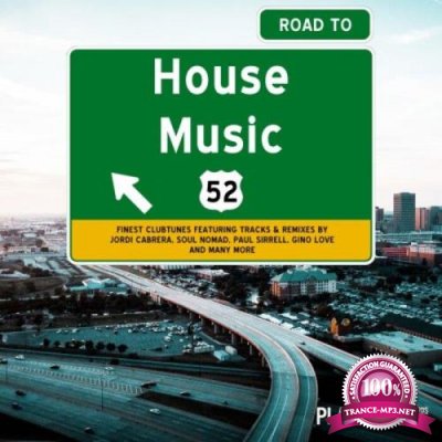 Road To House Music, Vol 52 (2022)