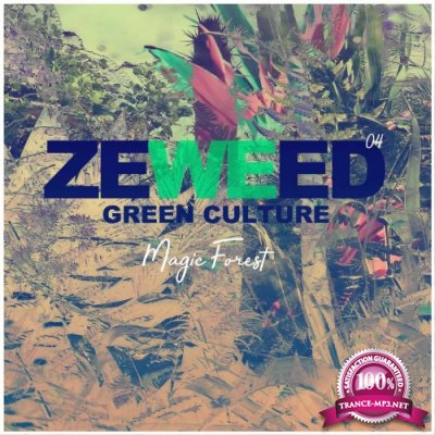 Zeweed 04 (Magic Forest Green Culture) (2022)