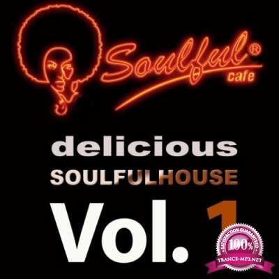 Delicious Soulful House, Vol. 1 (2022)
