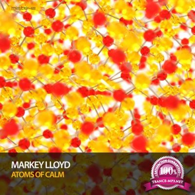 Markey Lloyd - Atoms of Calm (2022)