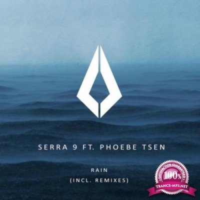 Serra 9 ft Phoebe Tsen - Rain (Incl. Remixes) (2022)