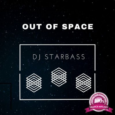 DJ STARBASS - Out Of Space (2022)