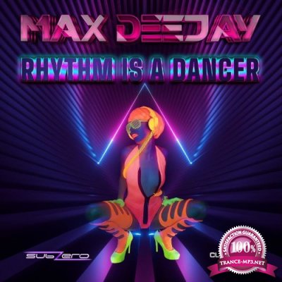 Max Deejay - Rhythm Is a Dancer (2022)