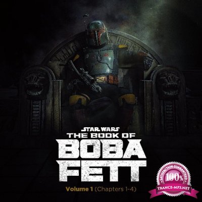 Joseph Shirley & Ludwig Goeransson - The Book of Boba Fett: Vol. 1 (Chapters 1-4) (2022)