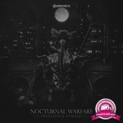 Desolation & AnTraxid - Nocturnal Warfare (2022)
