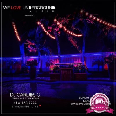 NEW ERA 2022 - Continuous DJ Mix, Vol4 By DJ Carlos G (2022)