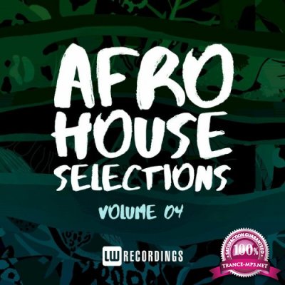 Afro House Selections, Vol. 04 (2022)