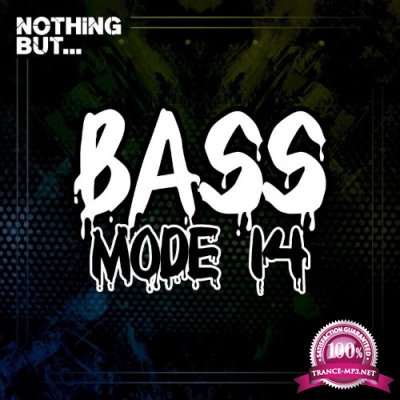 Nothing But... Bass Mode, Vol. 14 (2022)