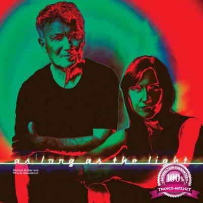 Michael Rother & Vittoria Maccabruni - As Long As The Light (2022)