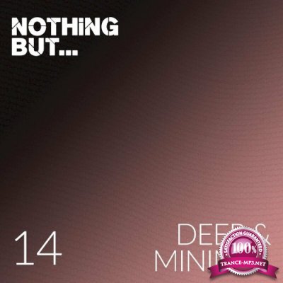 Nothing But... Deep & Minimal, Vol. 14 (2022)