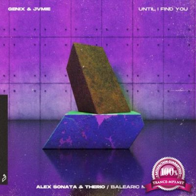Genix & JVMIE - Until I Find You (Alex Sonata and TheRio / Balearic Mixes) (2022)