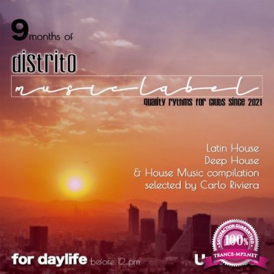 9 Months Of Distrito Music Label ( For Daylife ) Before 12:00 Pm (2022)