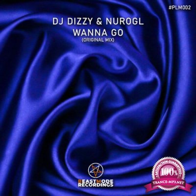 DJ Dizzy & NuroGL - Wanna Go (2022)
