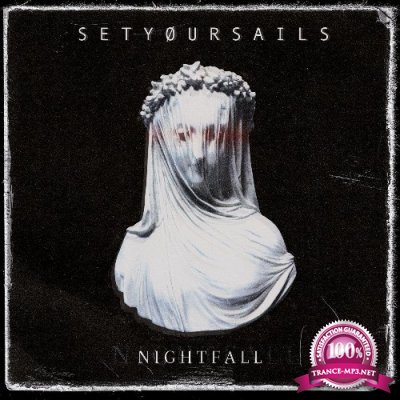 Setyoursails - Nightfall (2022)