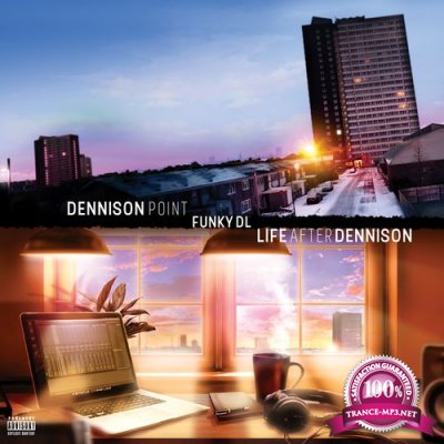 Funky DL - Dennison Point / Life After Dennison (2022)