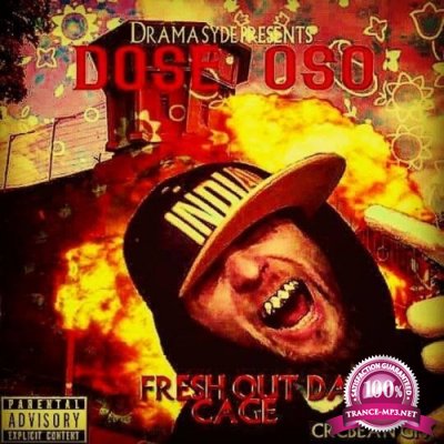 Dose Oso - Fresh Out Da Cage (2022)