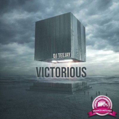 DJ Teejay - Victorious (2022)