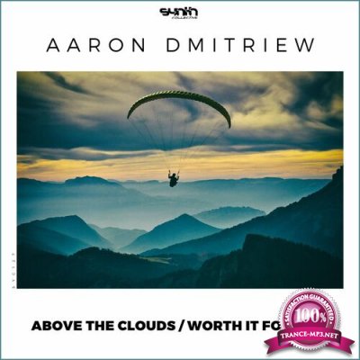 Aaron Dmitriew - Above the Clouds / Worth It for You (2022)