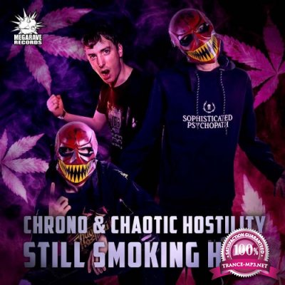 Chrono & Chaotic Hostility - Still Smoking Haze (2022)