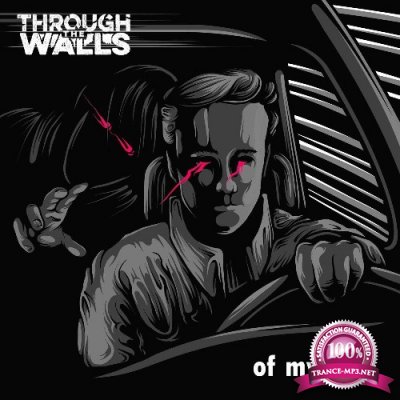 Through the Walls - Of My Vice (2022)