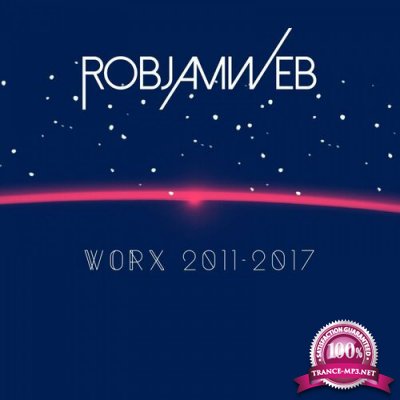 Robjamweb - Worx 2011-2017 (2022)