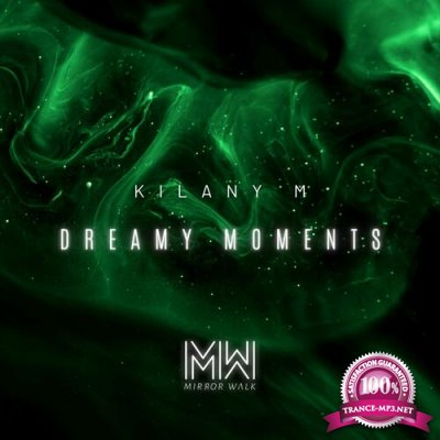 Kilany M - Dreamy Moments (2022)