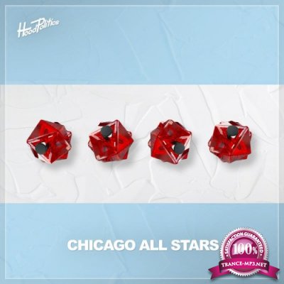 HOOD POLITICS - Chicago All Stars (2022)