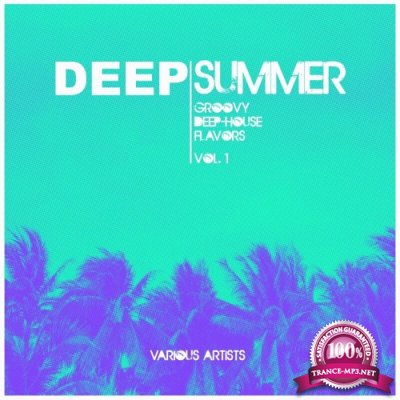 Deep Summer (Groovy Deep-House Flavors), Vol. 1 (2022)