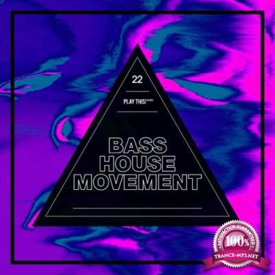 Bass House Movement, Vol. 22 (2022)