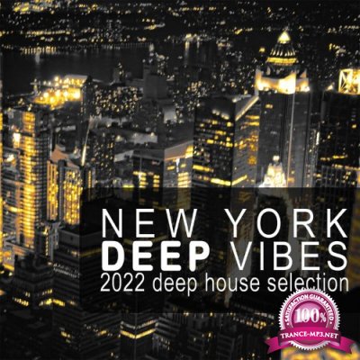 New York Deep Vibes (2022 Deep House Selection) (2022)