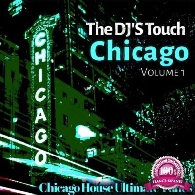 The DJ''S Touch: Chicago, Vol. 1 (Chicago House Ultimate Tunes) (2022)