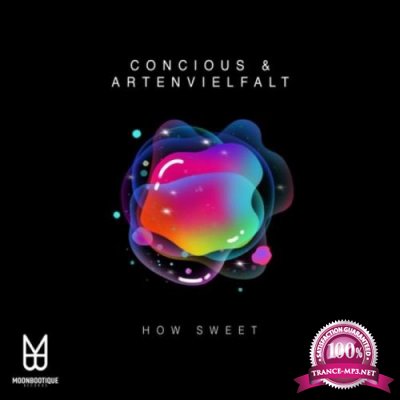 Concious & Artenvielfalt - How Sweet (2022)