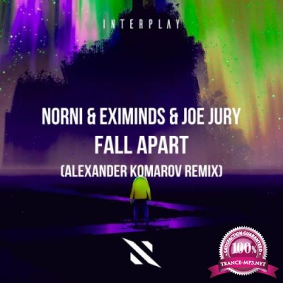 Norni & Eximinds & Joe Jury - Fall Apart (Alexander Komarov Remix) (2022)