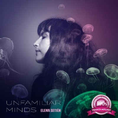 Elena Setien - Unfamiliar Minds (2022)