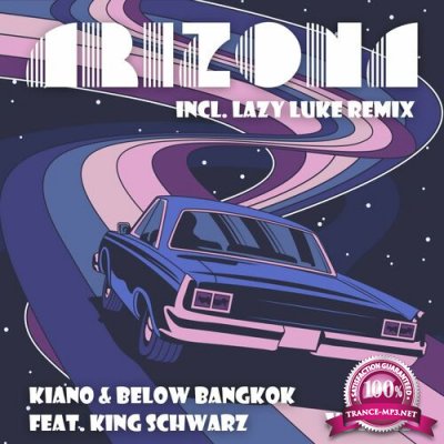 Kiano & Below Bangkok feat. King Schwarz - Arizona (2022)