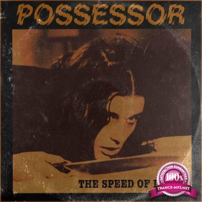 Possessor - The Speed of Death (2022)