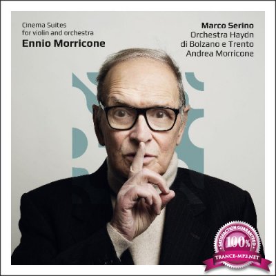 Marco Serino - Morricone: Cinema Suites for Violin and Orchestra (2022)