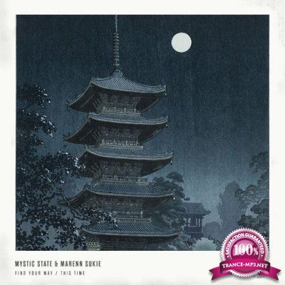 Mystic State & Marenn Sukie - Find Your Way / This Time (2022)