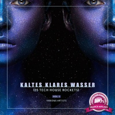 Kaltes Klares Wasser, Vol. 1 (25 Tech House Rockets) (2022)