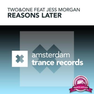 Two&One ft Jess Morgan - Reasons Later (2022)