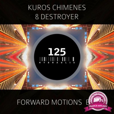 Kuros Chimenes & Destroyer - Forward Motions EP (2022)