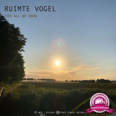 Ruimte Vogel - For All We Know (2022)