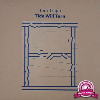 Tom Trago - Tide Will Turn (2022)