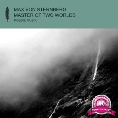 Max von Sternberg - Master of Two Worlds (2022)