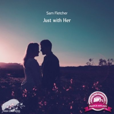 Sam Fletcher - Just With Her (2022)