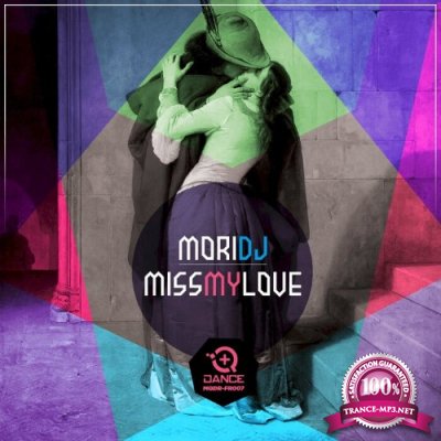 Mori DJ - Miss My Love (2022)