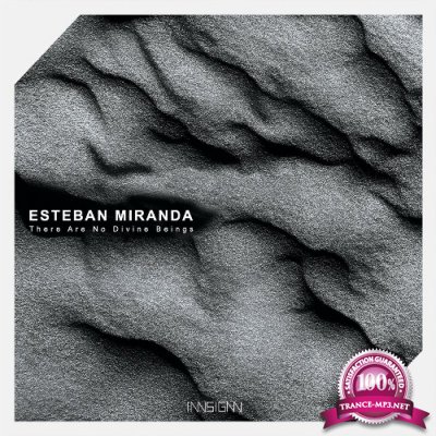 Esteban Miranda - There Are No Divine Beings EP (2022)