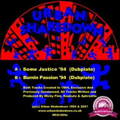 Urban Shakedown aka Aphrodite & Micky Finn - Some Justice / Burning Passion (The 1994 Dubplates) (2022)