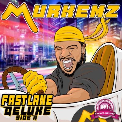 Murkemz - FastLane Deluxe Side A (2022)